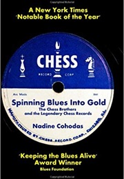 Spinning Blues Into Gold (Nadine Cohodas)