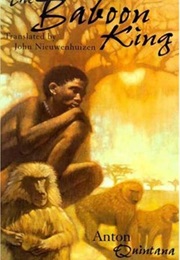 The Baboon King (Anton Quintana)