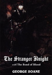 The Stranger Knight, With the Bond of Blood (George Soane)