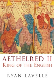 Aethelred II: King of the English (Ryan Lavelle)