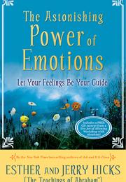 The Astonishing Power of Emotions