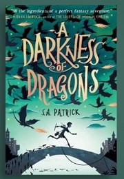 A Darkness of Dragons (S.A. Patrick)