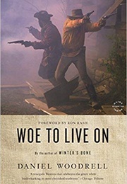 Woe to Live on (Daniel Woodrell)