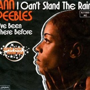 I Can&#39;t Stand the Rain - Ann Peebles