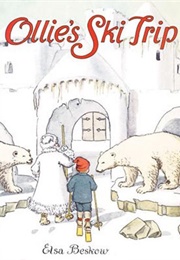 Oillie&#39;s Ski Trip (Elsa Beskow)