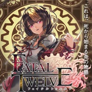 Fatal Twelve