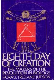 The Eighth Day of Creation