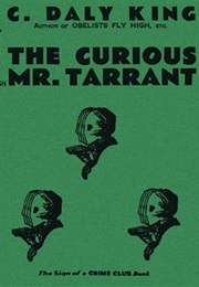 The Curious Mr. Tarrant (C. Daly King)