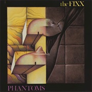 The Fixx - Phantoms