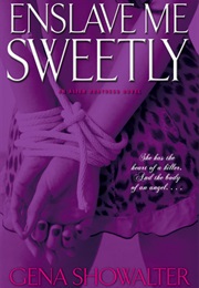 Enslave Me Sweetly (Gena Showalter)