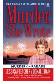 Murder, She Wrote: Murder on Parade (Donald Bain)