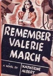 Remember Valerie March (Katherine Albert)