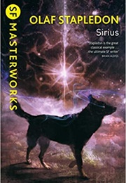 Sirius: A Fantasy of Love and Discord (Olaf Stapledon)