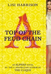 Top of the Feud Chain (Lisi Harrison)