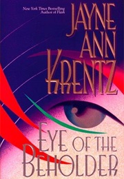 Eye of the Beholder (Jayne Ann Krentz)