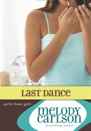 The Last Dance (Melody Carlson)