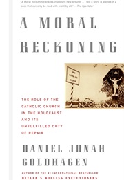 A Moral Reckoning (Daniel Jonah Goldhagen)