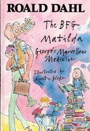 The BFG / Matilda / George&#39;s Marvellous Medicine (Roald Dahl)