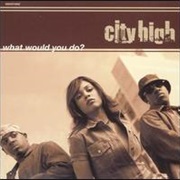 City High - What Would You Do