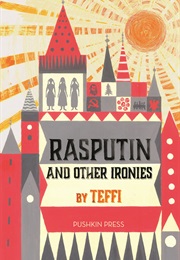 Rasputin and Other Ironies (Teffi)