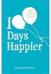 100 Days Happier (Domonique Bertolucci)