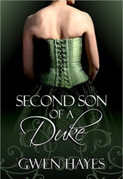 Second Son of a Duke (Gwen Hayes)