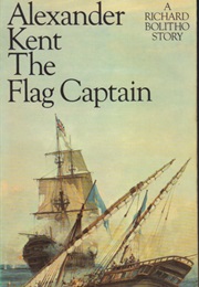 The Flag Captain (Alexander Kent)