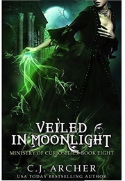 Veiled in Moonlight (C.J. Archer)