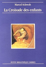 The Children&#39;s Crusade (Marcel Schwob)