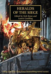 Heralds of the Siege (Nick Kyme and Laurie Goulding)