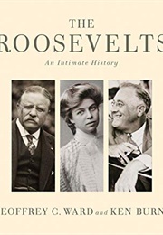 The Roosevelts: An Intimate History (Ken Burns)