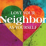 Love Your Neighbor as Yourself