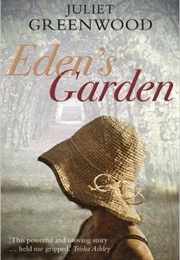 Eden&#39;s Garden (Juliet Greenwood)