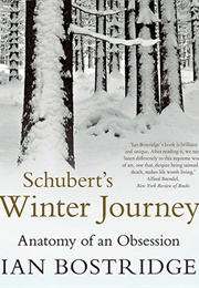 Schubert&#39;s Winter Journey (Ian Bostridge)