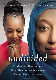 Undivided (Patricia Raybon and Alana Raybon)