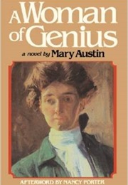 A Woman of Genius (Mary Austin)