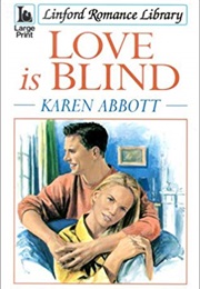 Love Is Blind (Karen Abbott)