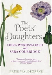 The Poets&#39; Daughters (Katie Waldegrave)