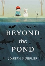 Beyond the Pond (Joseph Kuefler)