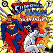 Superman/Madman Hullabaloo