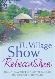 The Village Show (Rebecca Shaw)