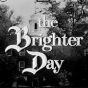 The Brighter Day