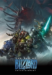 The Art of Blizzard Entertainment (Blizzard Entertainment)