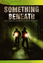 Something Beneath (TV Movie) (2007)