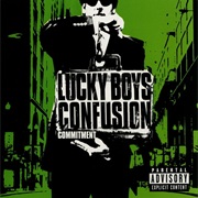 Lucky Boys Confusion - Commitment