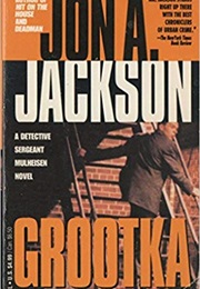 Grootka (Jon A. Jackson)