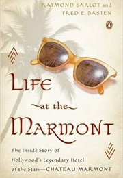 Life at the Marmont (Raymond Sarlot)