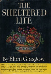 The Sheltered Life (Ellen Glasgow)