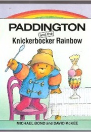 Paddington and the Knickerbocker Rainbow (Michael Bond)