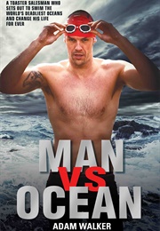 Man vs. Ocean (Adam Walker)